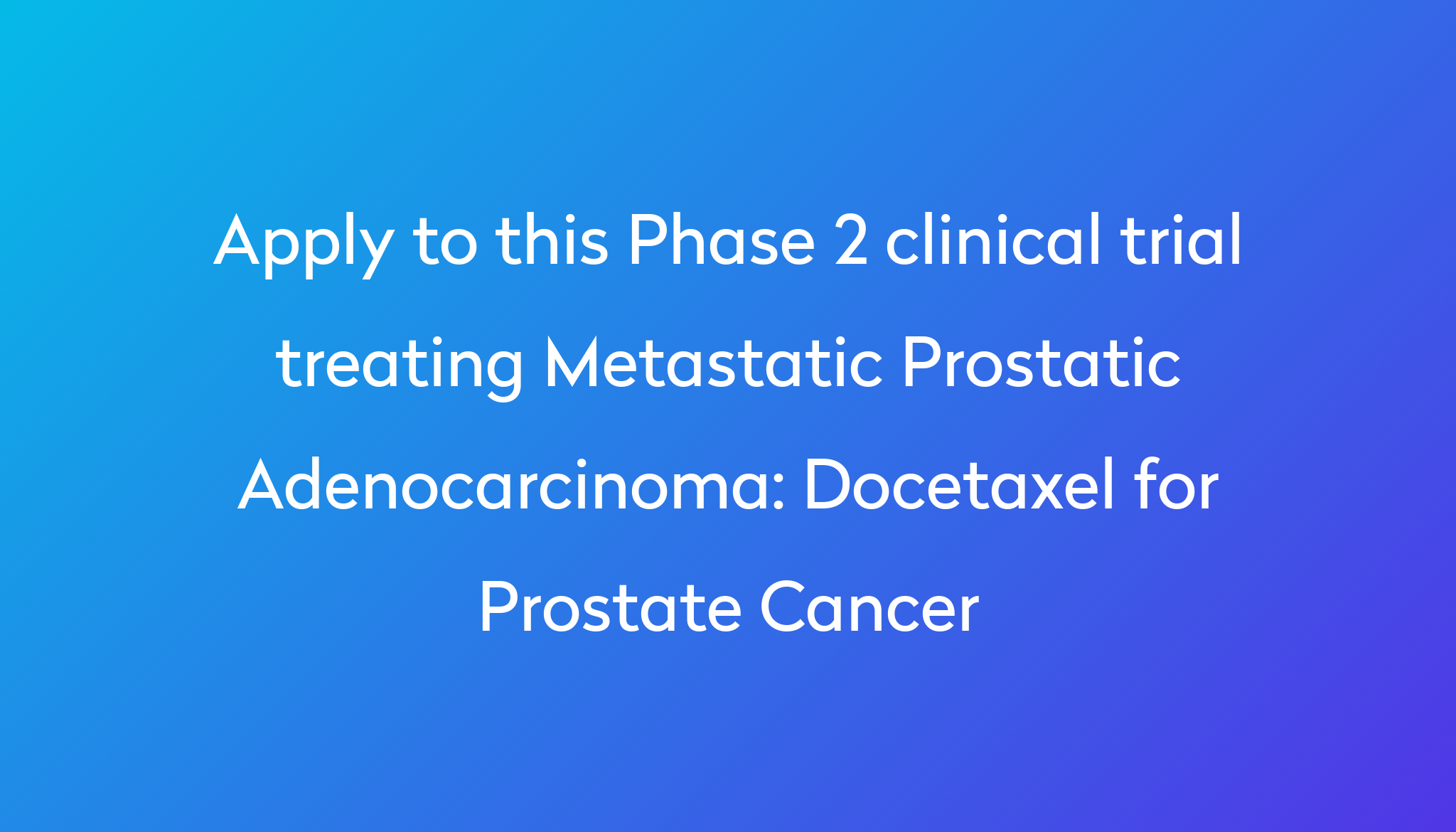 docetaxel-for-prostate-cancer-clinical-trial-2023-power